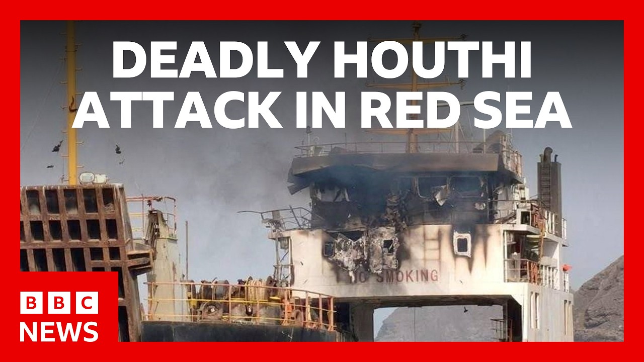 Iran-backed Houthis launch deadly attack on ship in Red Sea | BBC News