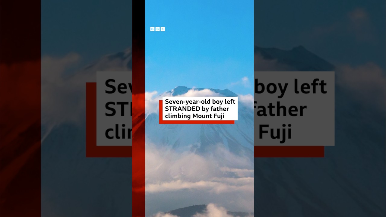 Seven-year-old boy stranded by father climbing Mount Fuji. #BBCNews