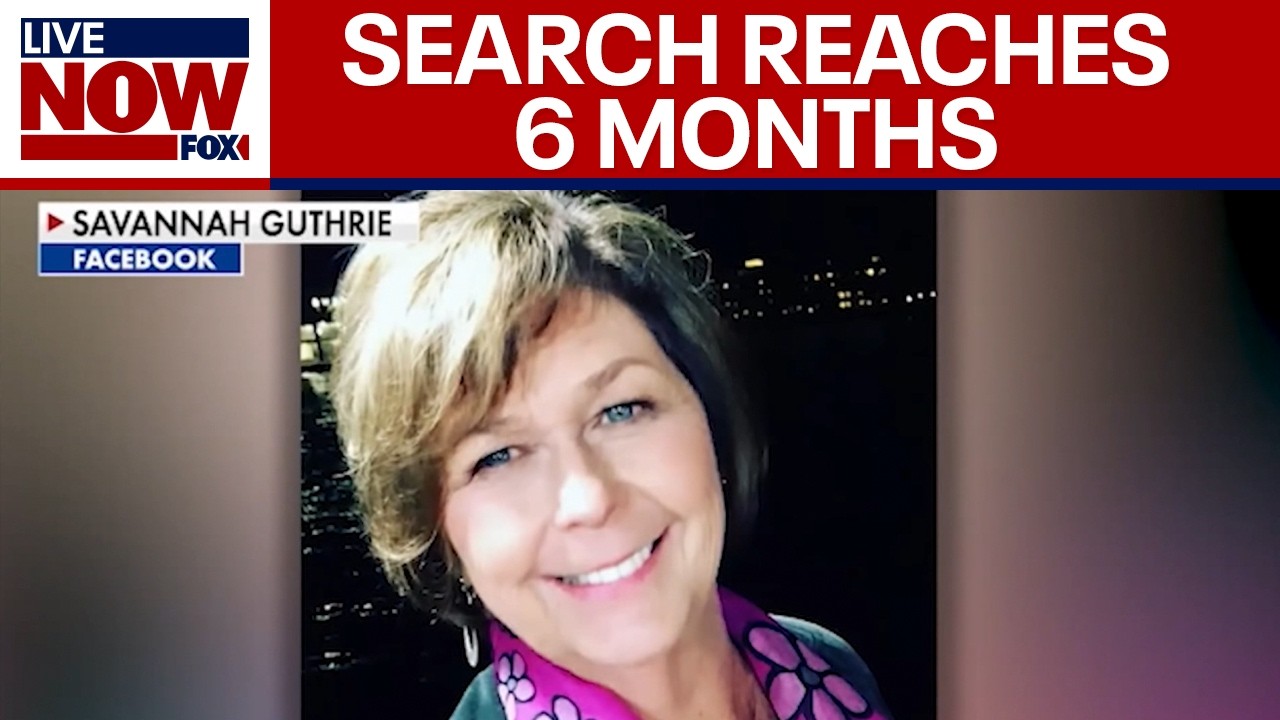 Six months since Nancy Guthrie’s disappearance