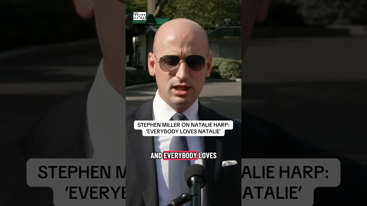 Stephen Miller says “everybody loves Natalie” Harp
