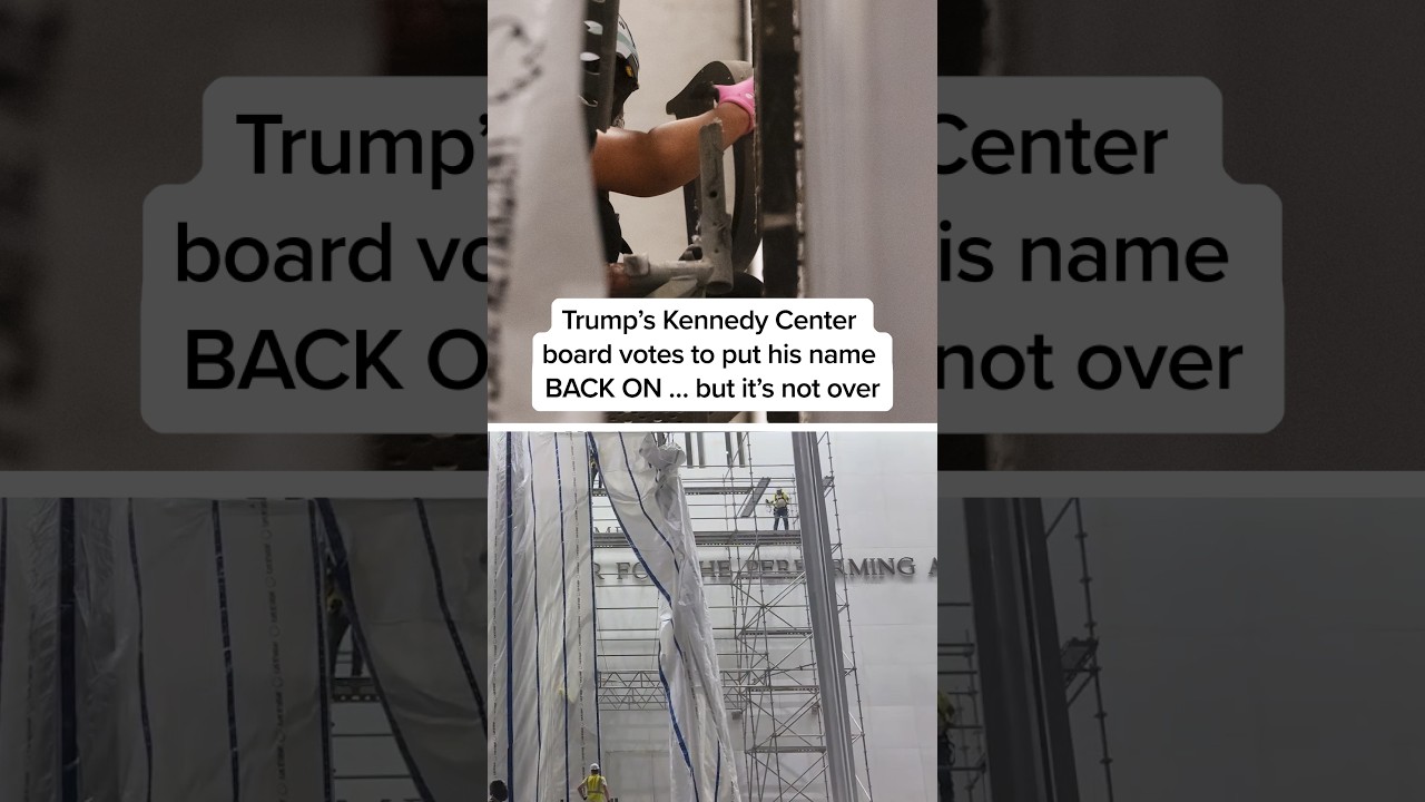 Trump’s Kennedy Center board votes to put his name BACK ON… but it’s not over