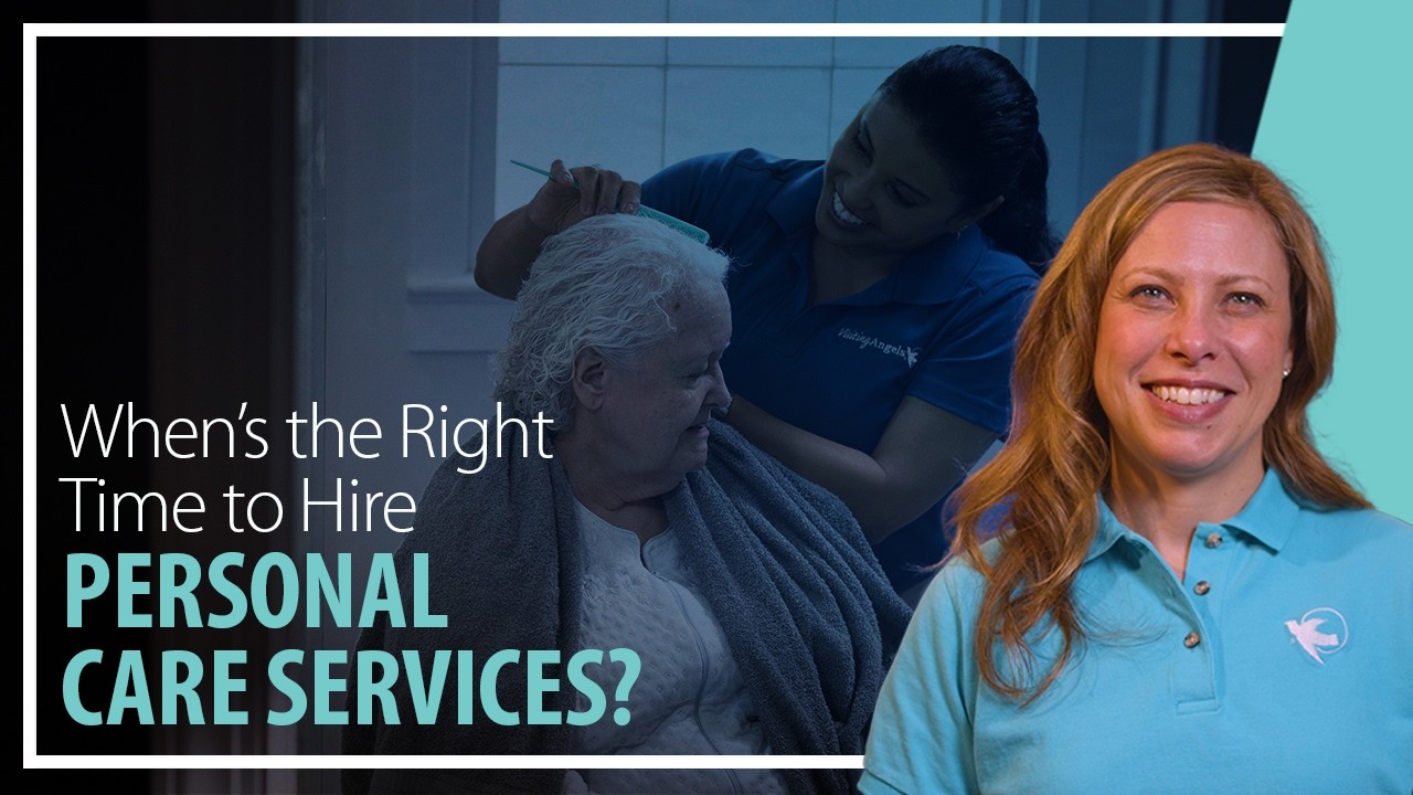 When’s the Right Time to Hire Personal Care Services?
