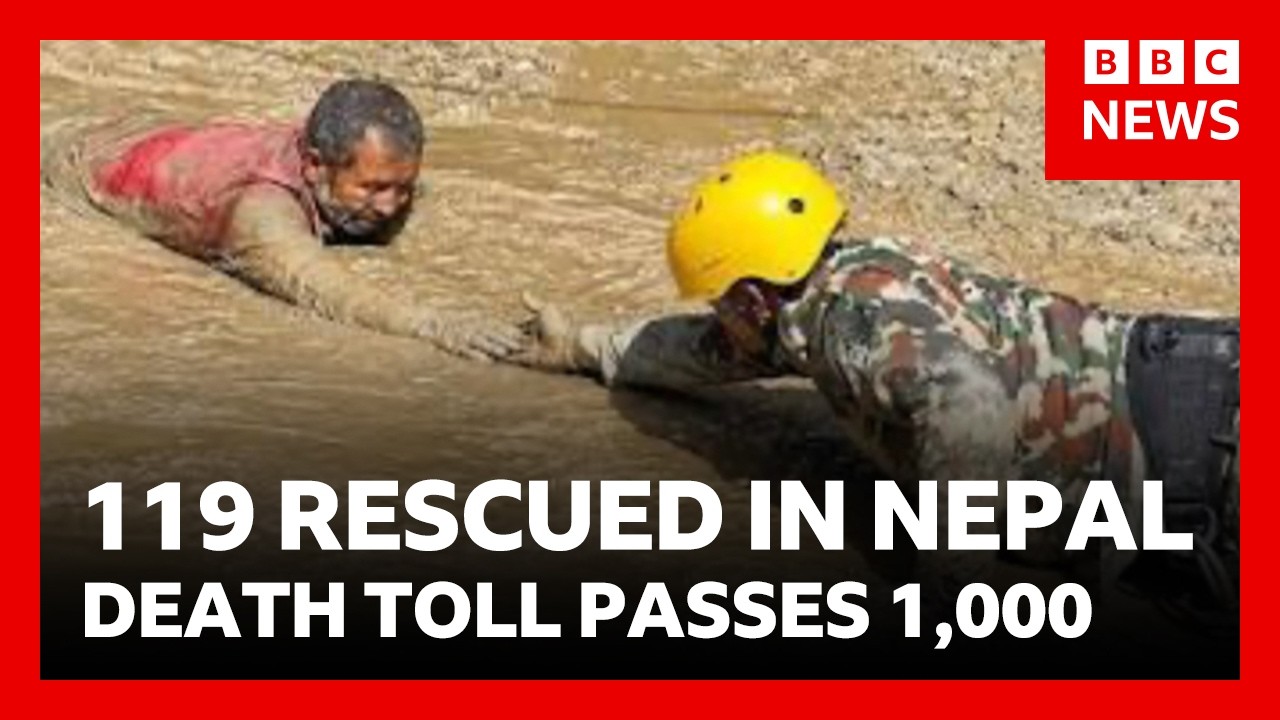 119 people rescued in Nepal as death toll passes 1,000 with 4,000 missing | BBC News