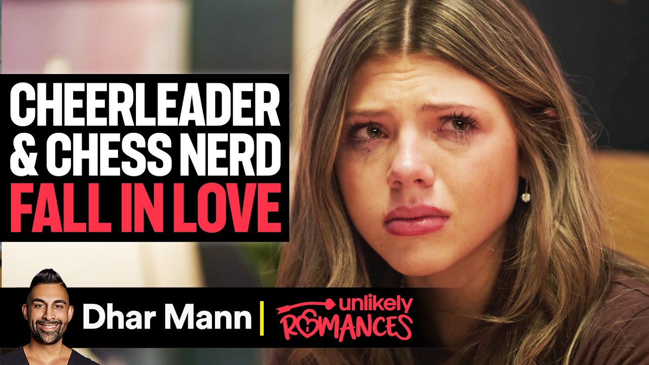 Cheerleader and Chess Nerd Fall In Love – Unlikely Romances E01 | Dhar Mann Studios