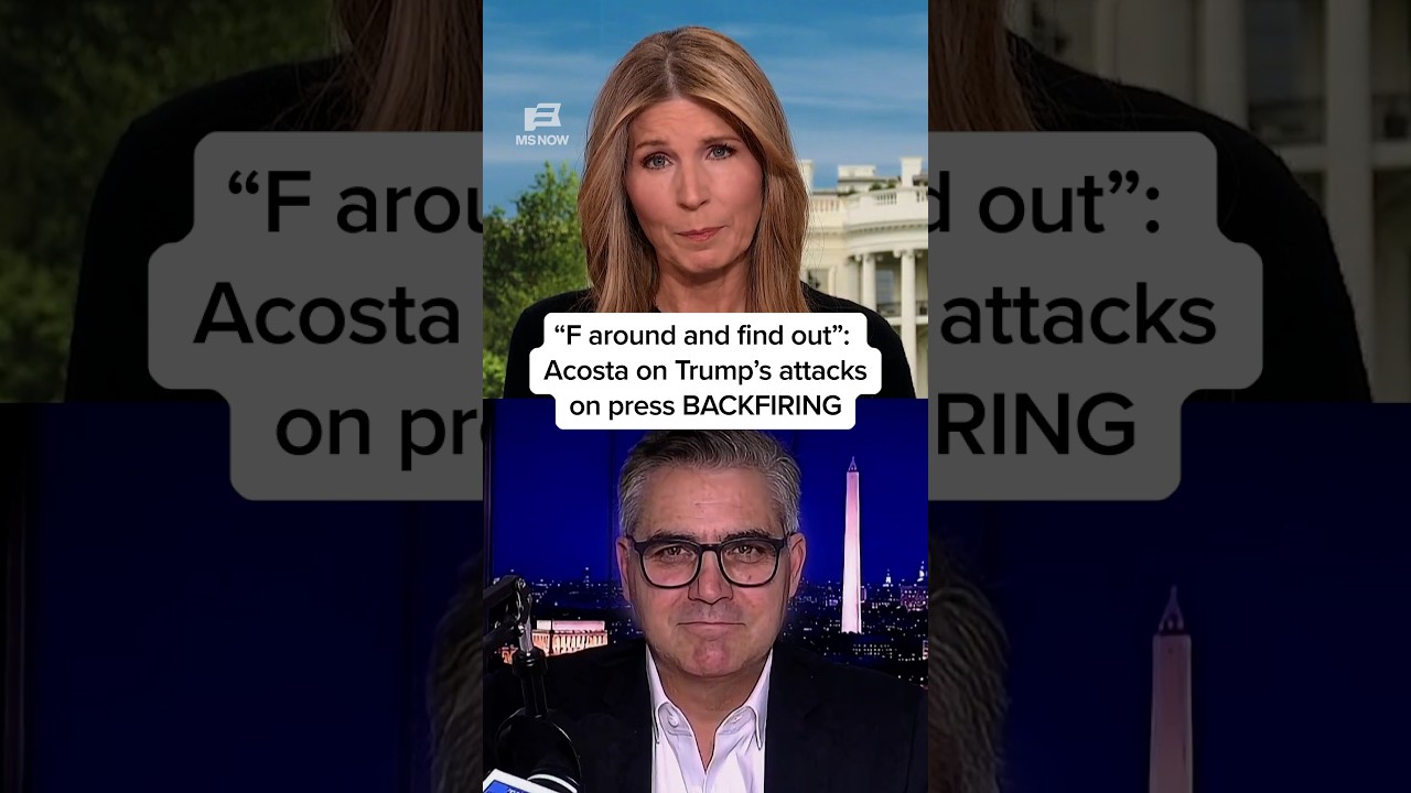 ‘F around and find out’: Acosta on Trump’s attacks on press BACKFIRING