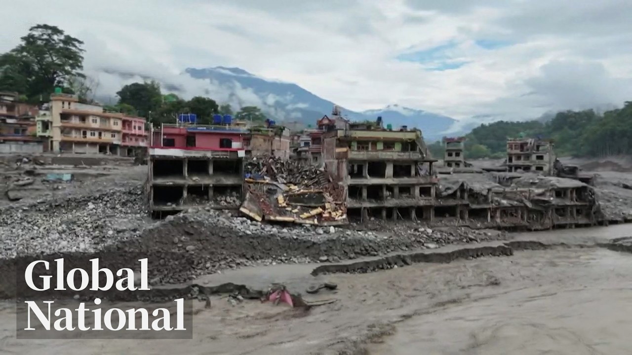 Global National: Aug. 31, 2026 | More than 4,400 missing, 900 dead in Nepal-Tibet floods