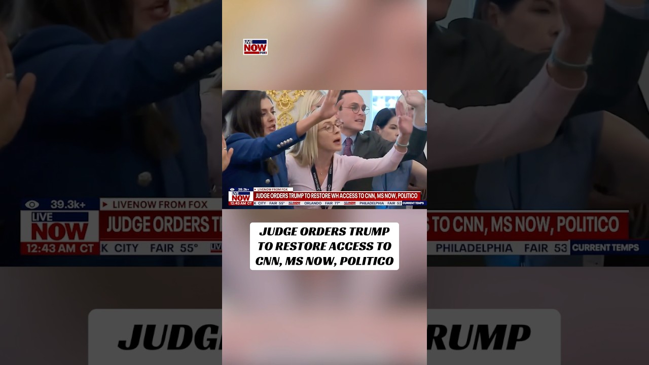 Judge orders Trump to restore access to CNN, MS NOW, Politico