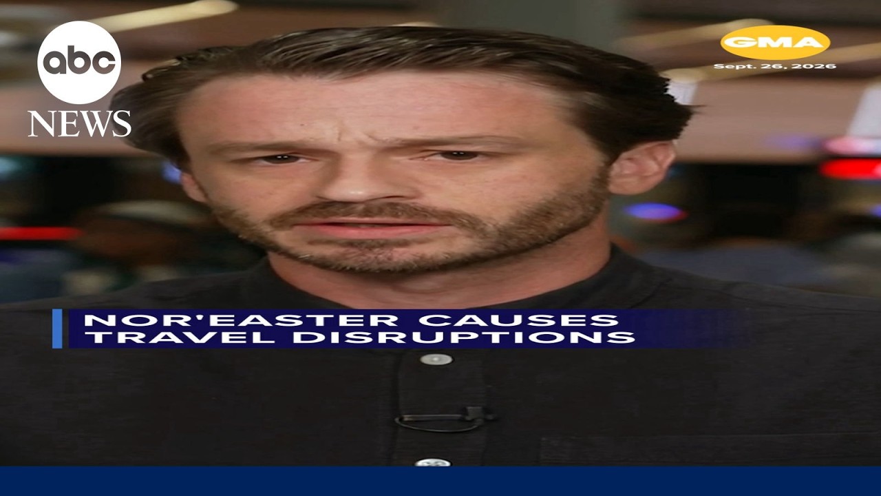 Nor’easter causes travel disruptions