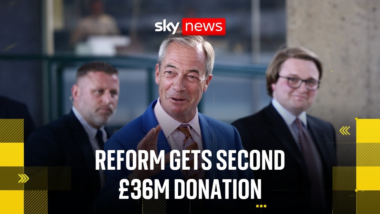 Reform receives two £36m donations in 48 hours