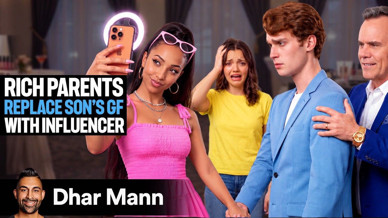 Rich Parents REPLACE SON’S Girlfriend With Influencer | Dhar Mann Studios
