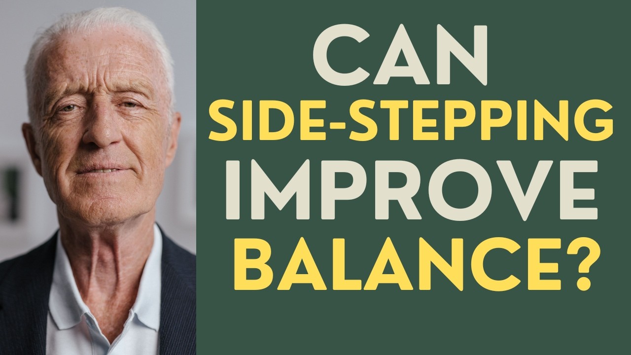 Seniors: Can Side-Stepping Impove Balance?