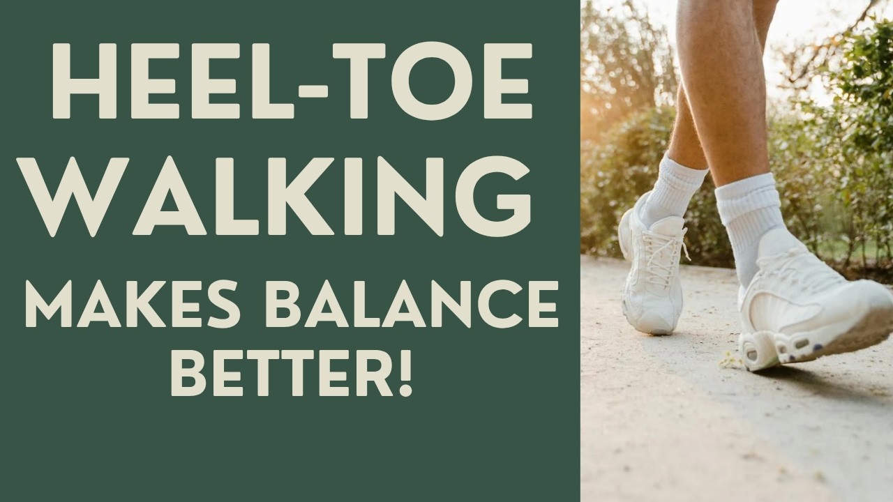 Seniors: Heel-Toe Walking Makes Balance Better!