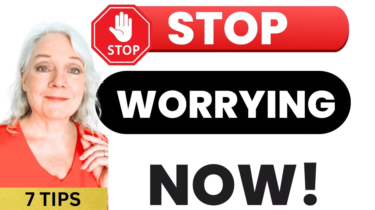 Stop Worrying & Release Stress 7 Tips