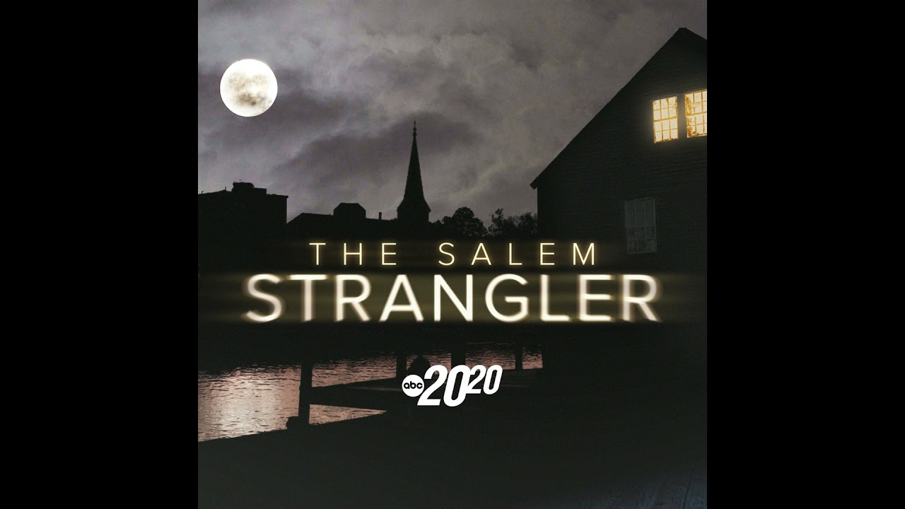 The Salem Strangler