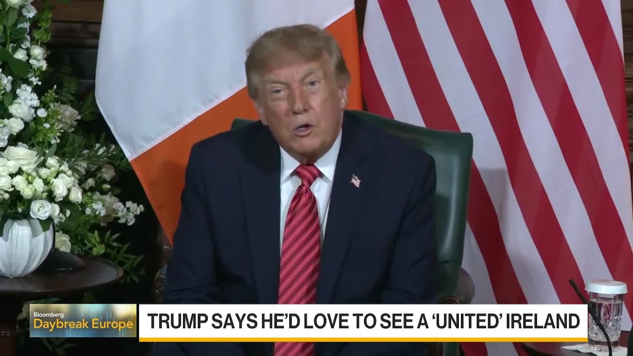 Trump Says He’d Love to See ‘Unified’ Ireland