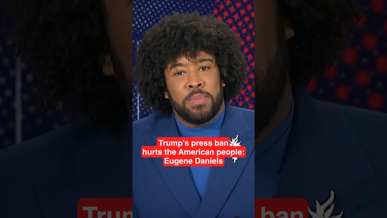 Trump’s press ban HURTS the American people: Eugene Daniels