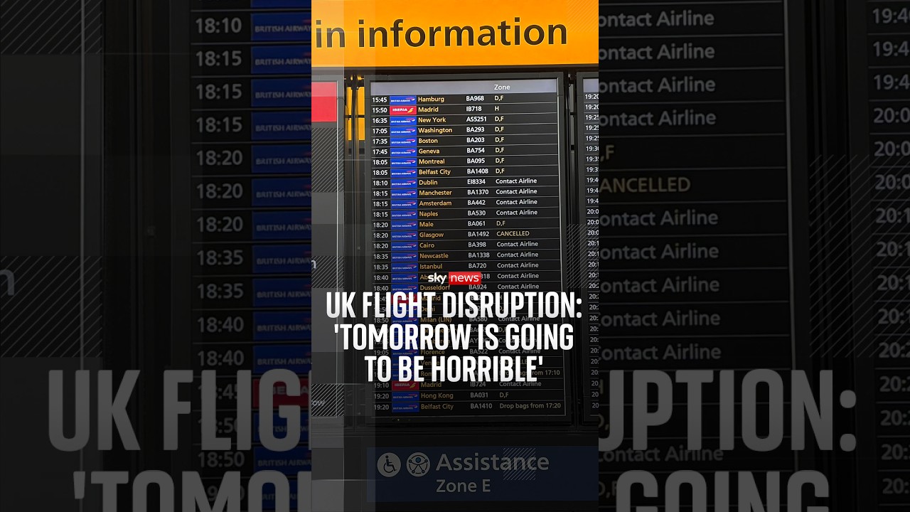 UK flight disruption: ‘Tomorrow is going to be horrible’