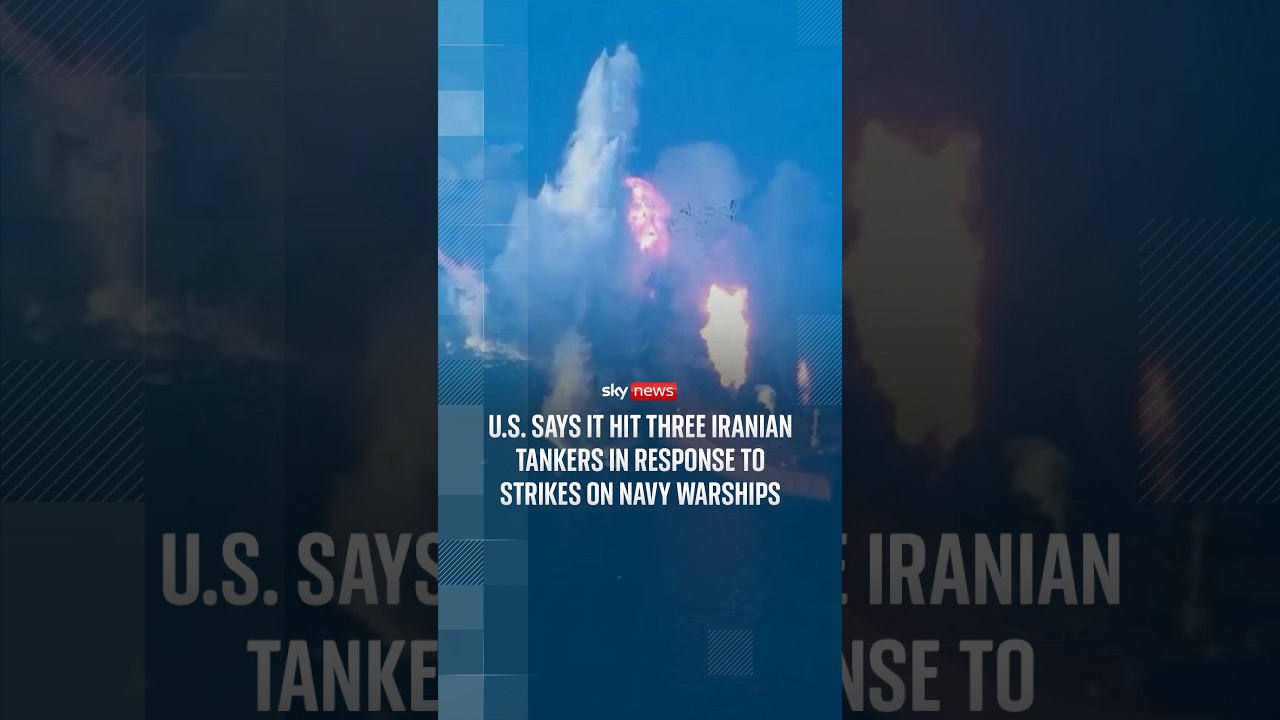 US says it hit three Iranian tankers in response to strikes on Navy warships