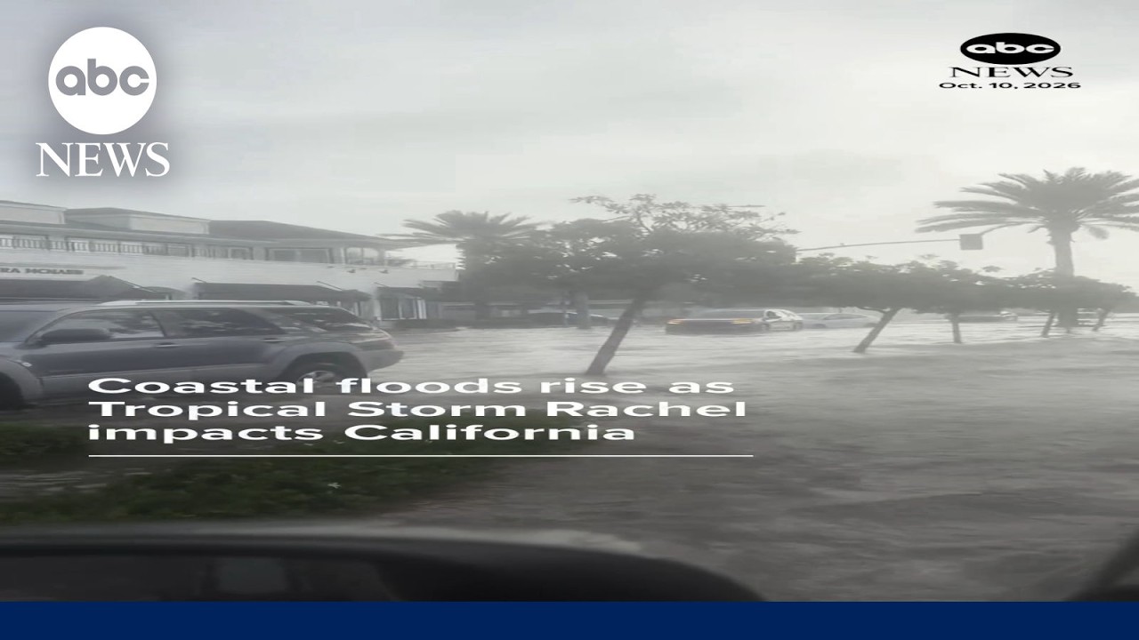 Coastal floods rise as Tropical Storm Rachel impacts California