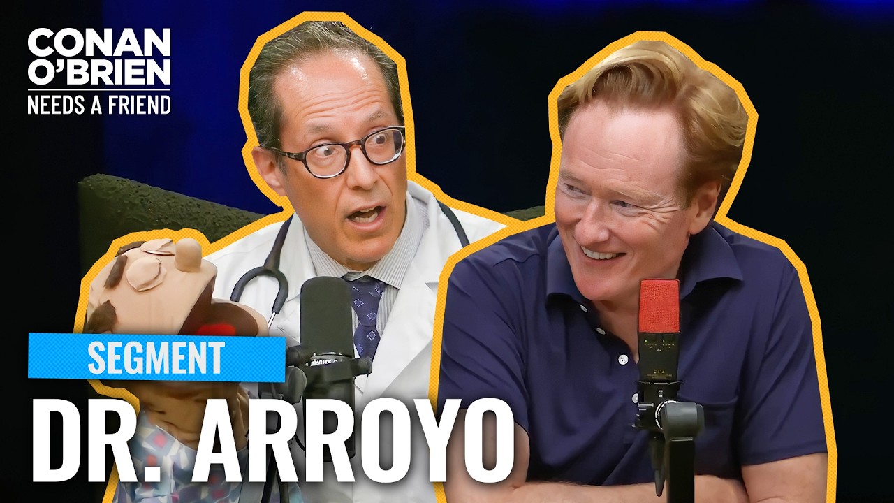 Conan Announces Dr. Arroyo’s New Show “I’ll See You In Health” | Conan O’Brien Needs A Friend