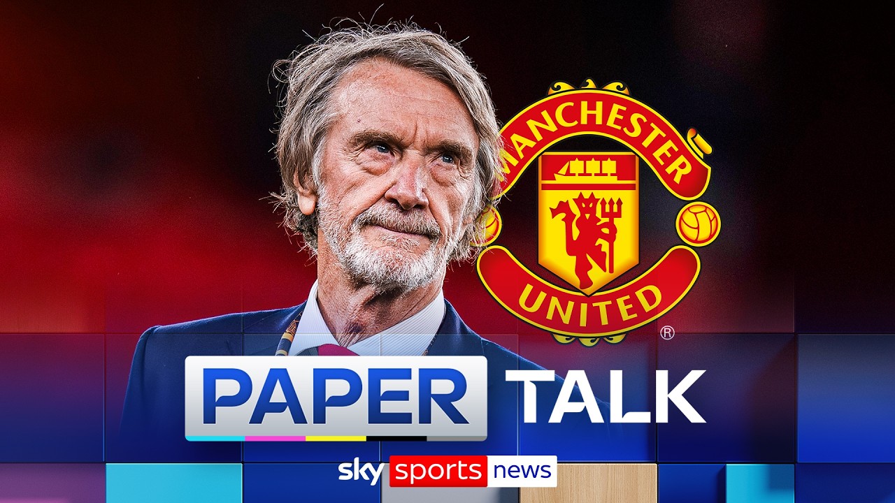 Could Jim Ratcliffe secure full takeover of Manchester United? | Paper Talk