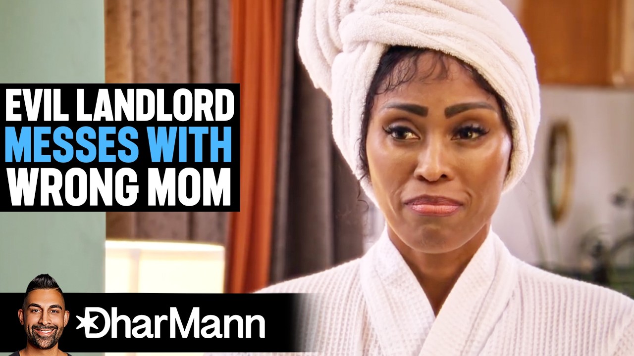 Evil Landlord Messes With Wrong Mom | Dhar Mann Studios