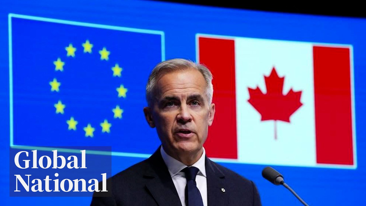 Global National: Oct. 29, 2026 | Carney says Canada to become an EU “associate member”