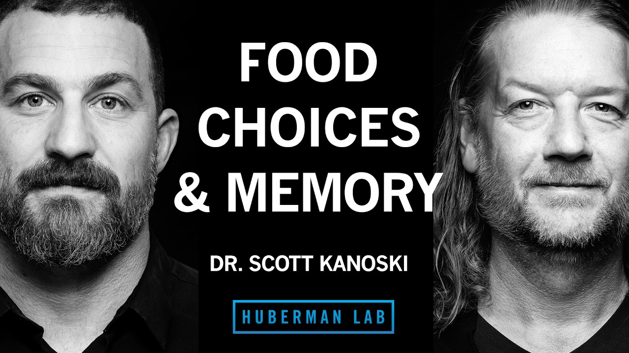 How Food Choices Shape Memory, Cognition & Cravings | Dr. Scott Kanoski