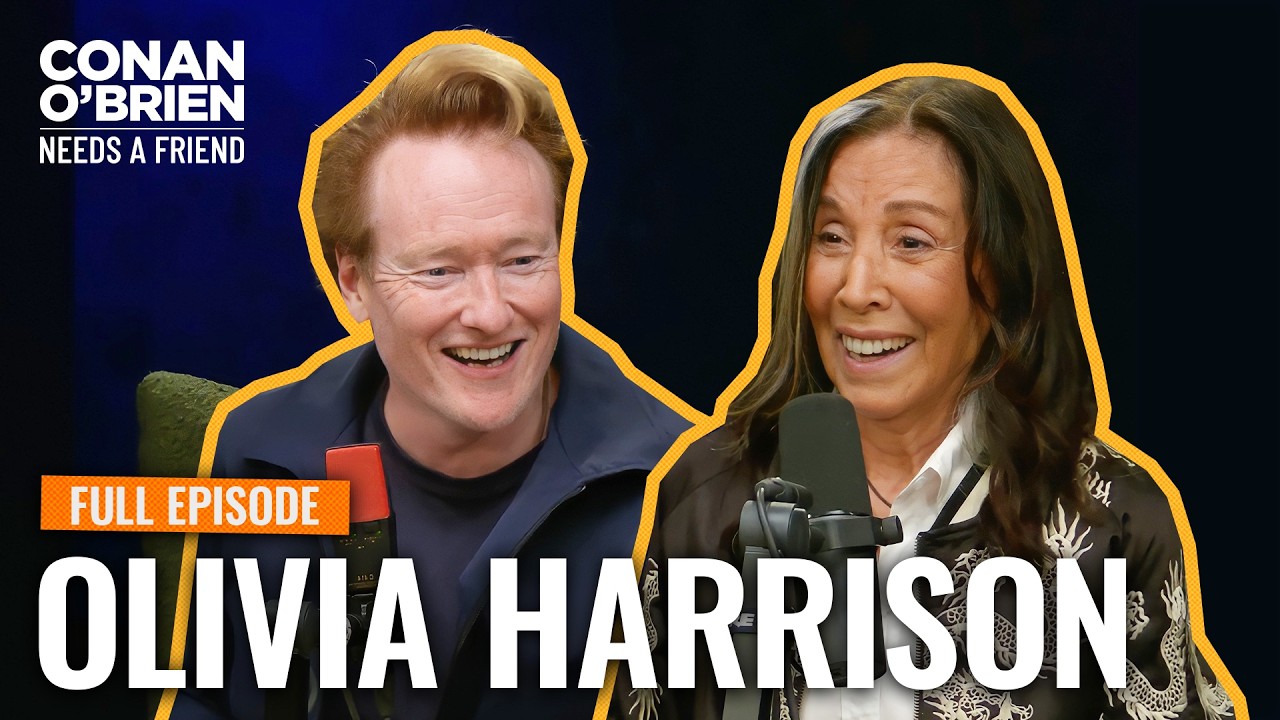 Olivia Harrison (Full Episode) | Conan O’Brien Needs A Friend