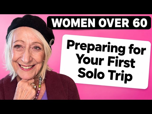 Preparing for Your First Solo Trip