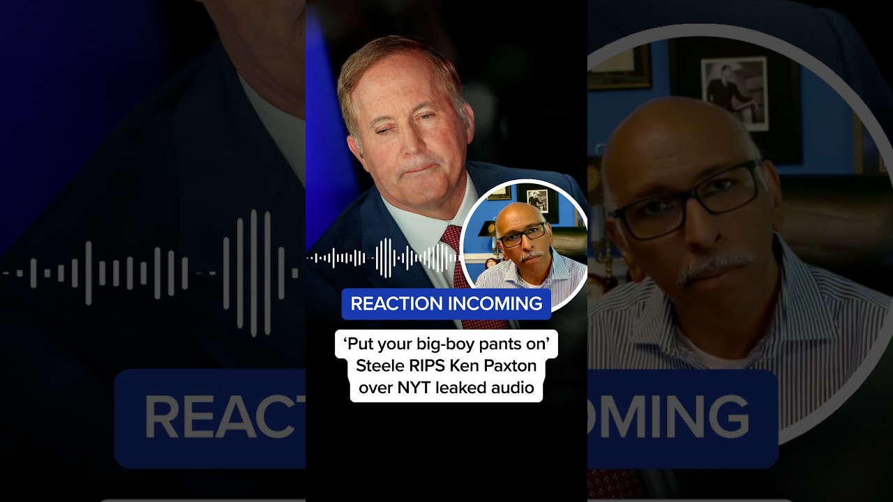 REACTION INCOMING: ‘Put your big-boy pants on’ Steele RIPS Ken Paxton over NYT leaked audio