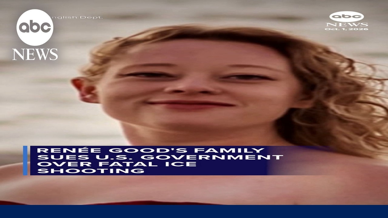 Renee Good’s family sues U.S. government over fatal ICE shooting