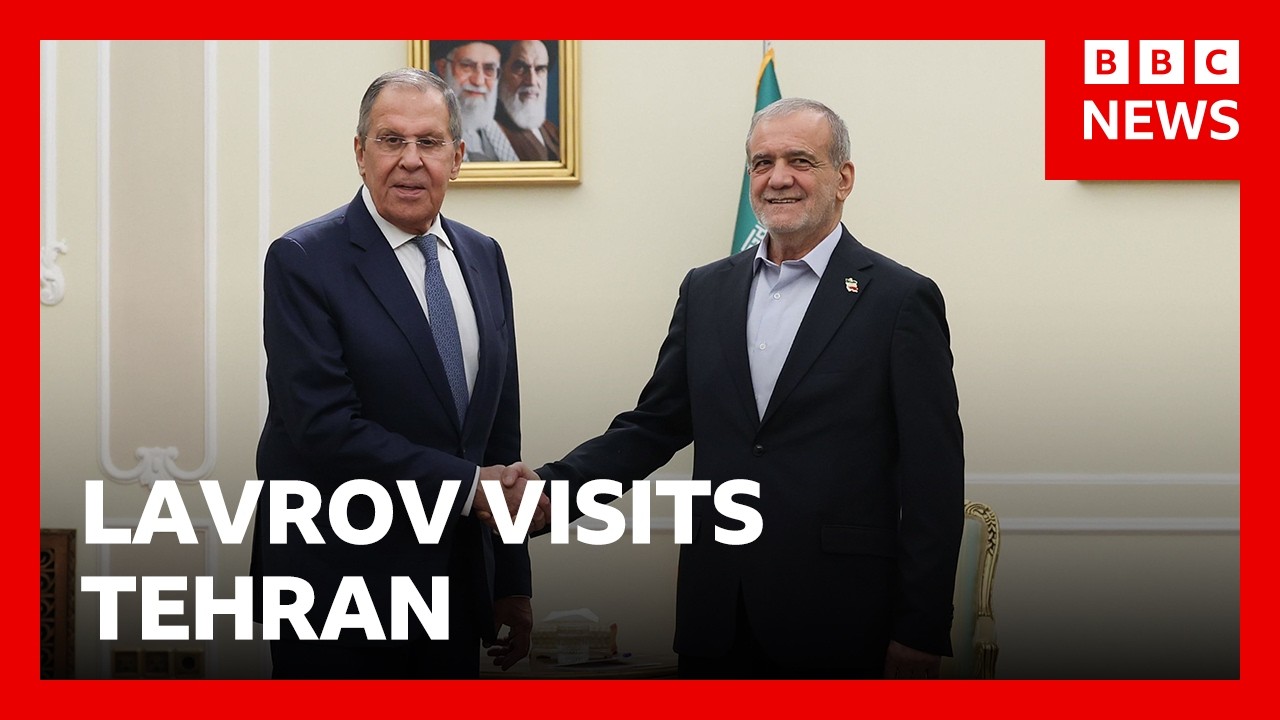 Russia’s Foreign Minister Sergei Lavrov visits Iran for talks | BBC News