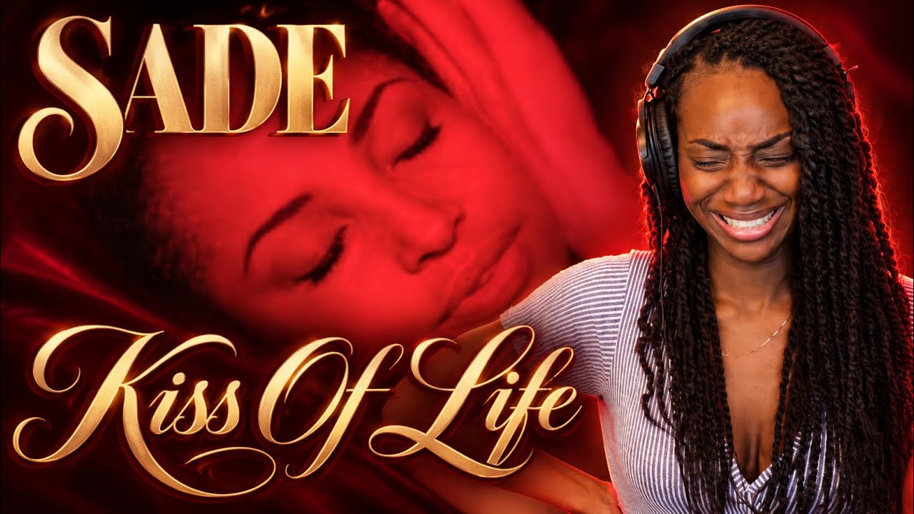 Sade – Kiss Of Life  | REACTION 🔥🔥🔥