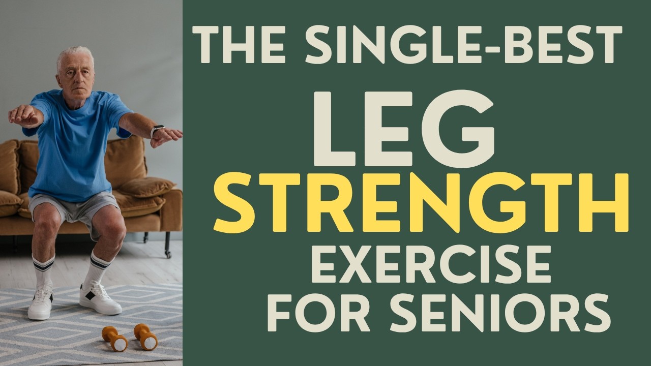 Seniors: The Single-Best Leg Strength Exercise for Seniors