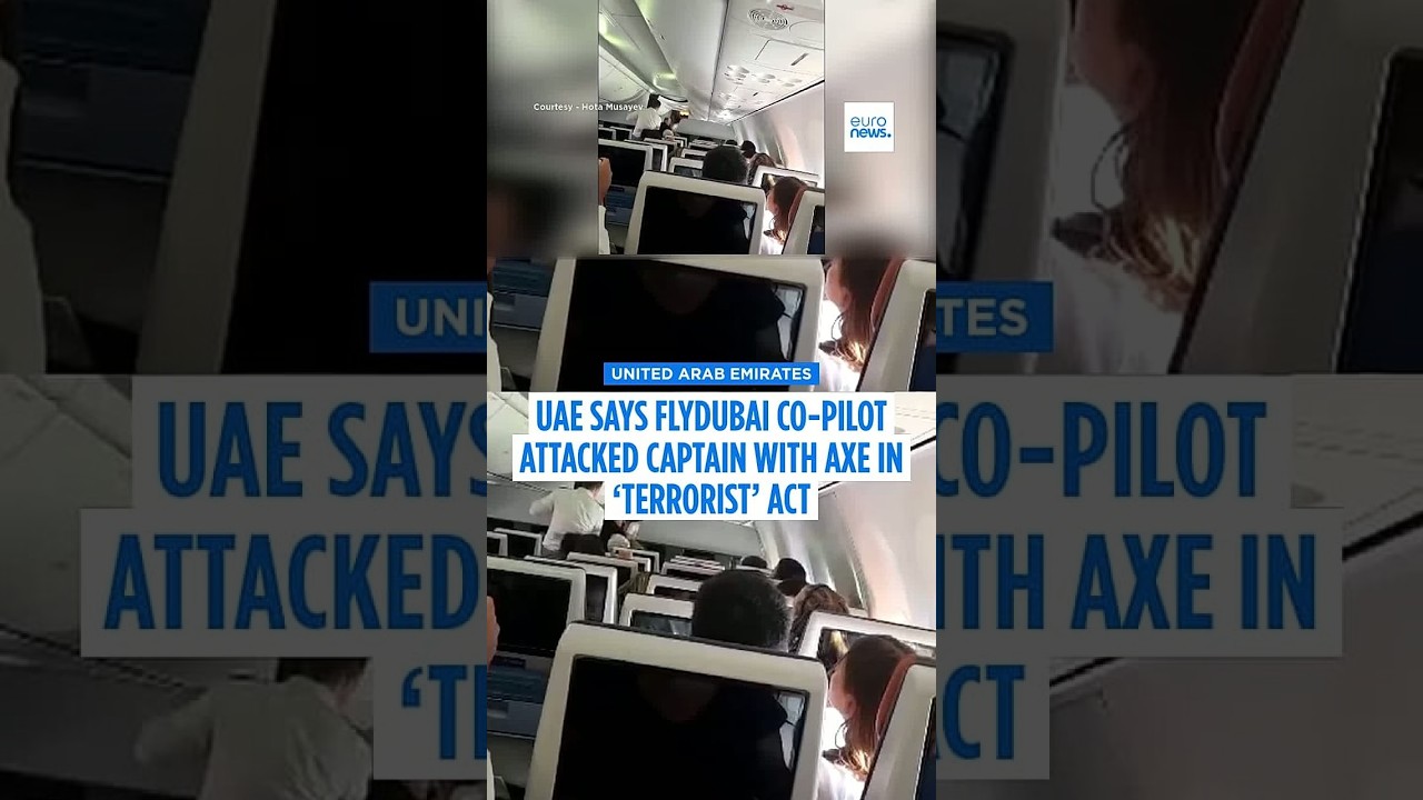 UAE says FlyDubai co-pilot attacked captain with axe in ‘terrorist’ act