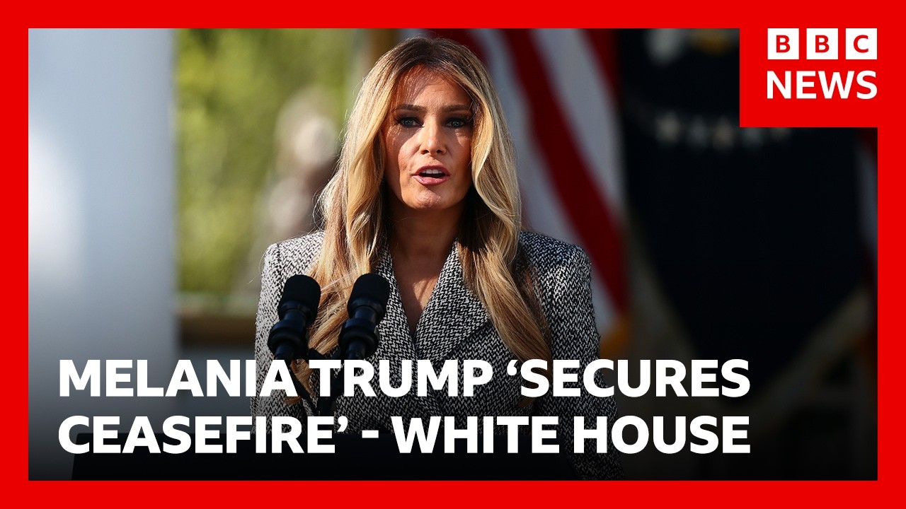 White House says Melania Trump brokers truce for Ukraine city ‘on brink of disaster’ | BBC News